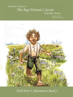cover image of Troll Peter Discovers the Bog-Woman'S Secret and Other Stories